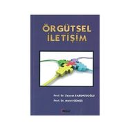 Örgütsel İletişim - Zeyyat Sabuncuoğlu Murat Gümüş