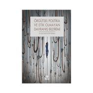 Örgütsel Politika ve Etik Olmayan Davranış Bildirimi - Nihal Kartaltepe Behram