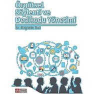 Örgütsel Söylenti ve Dedikodu Yönetimi - Pegem Akademi Yayıncılık