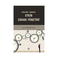 Örgütsel Yaşamda Etkin Zaman Yönetimi - M. Abdullah Yılmaz