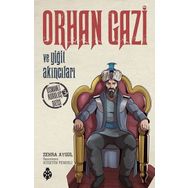Orhan Gazi ve Yiğit Akıncıları - Zehra Aygül