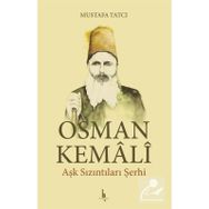 Orhan Kemali - Aşk Sızıntıları Şerhi - Mustafa Tatcı