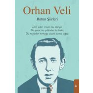 Orhan Veli Bütün Şiirleri Yakamoz Yayınevi
