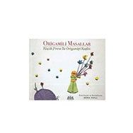 Origamili Masallar Küçük Prens ile Origamiyi Keşfet Sema Yaylı - MSE Yayınları
