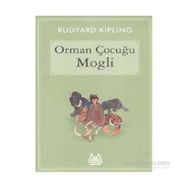 Orman Çocuğu Mogli - Joseph Rudyard Kipling
