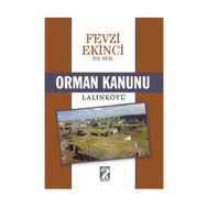 Orman Kanunu - Lalınköyü - Fevzi Ekinci