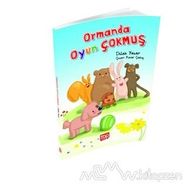 Ormanda Oyun Çokmuş - Dilek Yazar