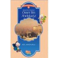 Örnek Bir Yönetici Ömer Bin Abdülaziz / Adil Akkoyunlu / Çıra Yayınları