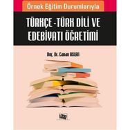 Örnek Eğitim Durumlarıyla Türkçe - Türk Dili ve Edebiyatı Öğretimi - Canan Aslan