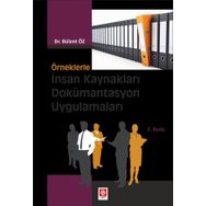 Örneklerle İnsan Kaynakları Dokümantasyon Uygulamaları - Bülent Öz