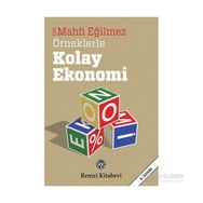 Örneklerle Kolay Ekonomi - Mahfi Eğilmez