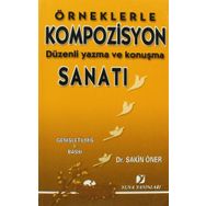ÖRNEKLERLE KOMPOZISYON SANATI - SAKIN ÖNER