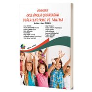 Örneklerle Okul Öncesi Çocuklarını Değerlendirme ve Tanıma - Alev Önder