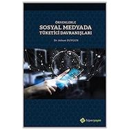 Örneklerle Sosyal Medyada Tüketici Davranışları - Adnan Duygun