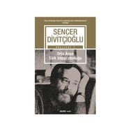 ORTA-ASYA TÜRK İMPARATORLUĞU VI.-VIII. YÜZYILLAR - SENCER DİVİTÇİOĞLU