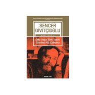 ORTA-ASYA TÜRK TARIHI ÜZERİNE ALTI ÇALIŞMA - SENCER DİVİTÇİOĞLU