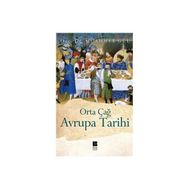 ORTA ÇAĞ AVRUPA TARIHI - MUAMMER GÜL