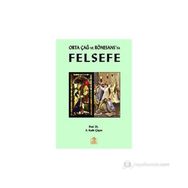 ORTA ÇAĞ VE RÖNESANS'TA FELSEFE - A. KADIR ÇÜÇEN