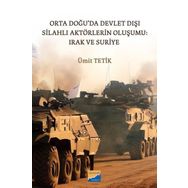 Orta Doğu'da Devlet Dışı Silahlı Aktörlerin Oluşumu: Irak ve Suriye Siyasal Kitabevi