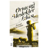 Ortaçağ Meslekler Atlası - İsmail Kılıçarslan