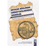 ORTAÇAĞ MÜSLÜMAN COĞRAFYACILARINDAN SEÇMELER TÜRKLERIN YAŞADIĞI VE TÜRKLERE KOMŞU OLAN BÖLGELER - YUSUF ZIYA YÖRÜKAN