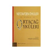 ORTAÇAĞ ÖYKÜLERI NEFZAVIDEN ÖYKÜLER - GENEL