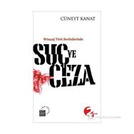 ORTAÇAĞ TÜRK DEVLETLERINDE SUÇ VE CEZA - CÜNEYT KANAT