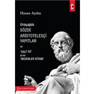 Ortaçağda Sözde Aristotelesçi Yapıtlar Ve Salt İyi Ya Da Nedenler Kitabı - Hasan Aydın