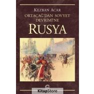 ORTAÇAĞ'DAN SOVYET DEVRIM'NE RUSYA - KEZBAN ACAR