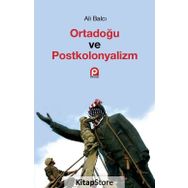 Ortadoğu ve Postkolonyalizm - Ali Balcı