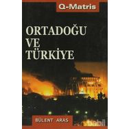 ORTADOĞU VE TÜRKİYE - BÜLENT ARAS