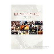 Ortadoğu Yıllığı 2013 - İsmail Numan Telci Kemal İnat