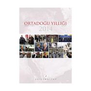 Ortadoğu Yıllığı 2014 - Muhittin Ataman Kemal İnat