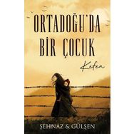 Ortadoğuda Bir Çocuk Kefen Lapis Yayınları