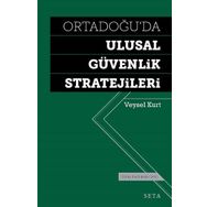 Ortadoğu’da Ulusal Güvenlik Stratejileri - Veysel Kurt