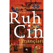 Ortadoğuda ve İslamda Ruh ve Cin İnançları - Ernst Zbinden