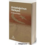 Ortadoğu'nun Türkçesi - Mehmet Doğan