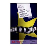 ORTAK PAZAR'DAN AVRUPA BİRLİĞİ'NE HAYATIM AVRUPA 1 - EROL MANİSALI