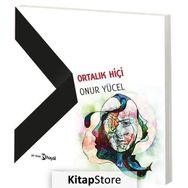 Ortalık Hiçi - Onur Yücel