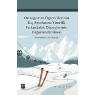 Ortaöğretim Öğrencilerinin Kış Sporlarına Yönelik Farkındalık Düzeylerinin Değerlendirilmesi - Tolga Eski