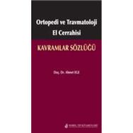 Ortopedi ve Travmatoloji El Cerrahisi Kavramlar Sözlüğü - Nobel Tıp Kitabevleri
