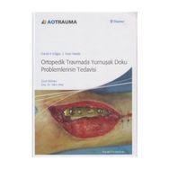 ORTOPEDIK TRAVMADA YUMUŞAK DOKU PROBLEMLERININ TEDAVISI - KOLEKTIF
