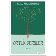 Örtük Dersler 1- Kemal Akkan Batman