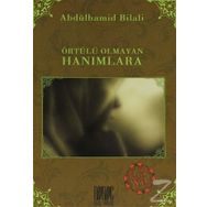 Örtülü Olmayan Hanımlara - Abdülhamid Bilali