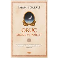 Oruç Sırları ve Fazileti - İmam Gazali