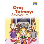 ORUÇ TUTMAYI SEVIYORUM - ÇİĞDEM ÖZMEN