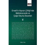 Orwell'in Hayvan Çiftliği'nde Metinlerarasılık Ve Çoğul Okuma Eksenleri - Kolektif