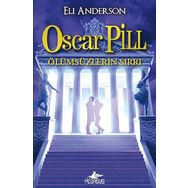 Oscar Pill 3 - Ölümsüzlerin Sırrı - Eli Anderson
