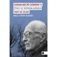 Osman Necmi Gürmen'in Öykü ve Romanlarında Yapı ve İzlek -Halil Fatih Alagöz