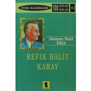 Osman Nuri Ekiz - Refik Halit Karay